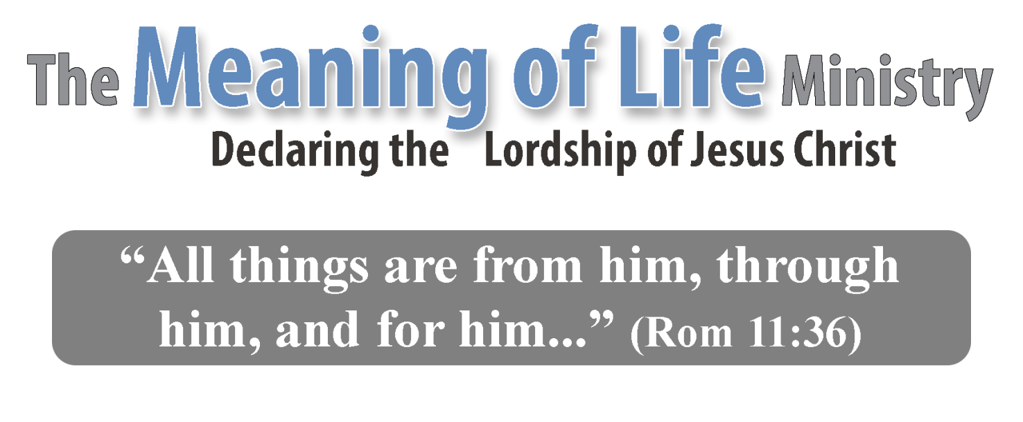 The Meaning of Life Ministry banner